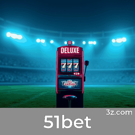 51bet: Plataforma de Apostas Confiável e Profissional